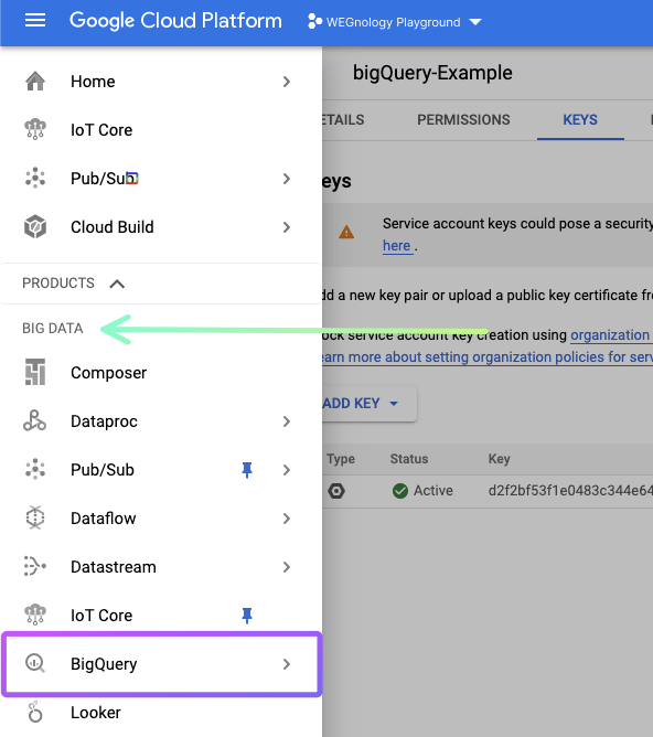 Use left navigation menu, select BigQuery from list