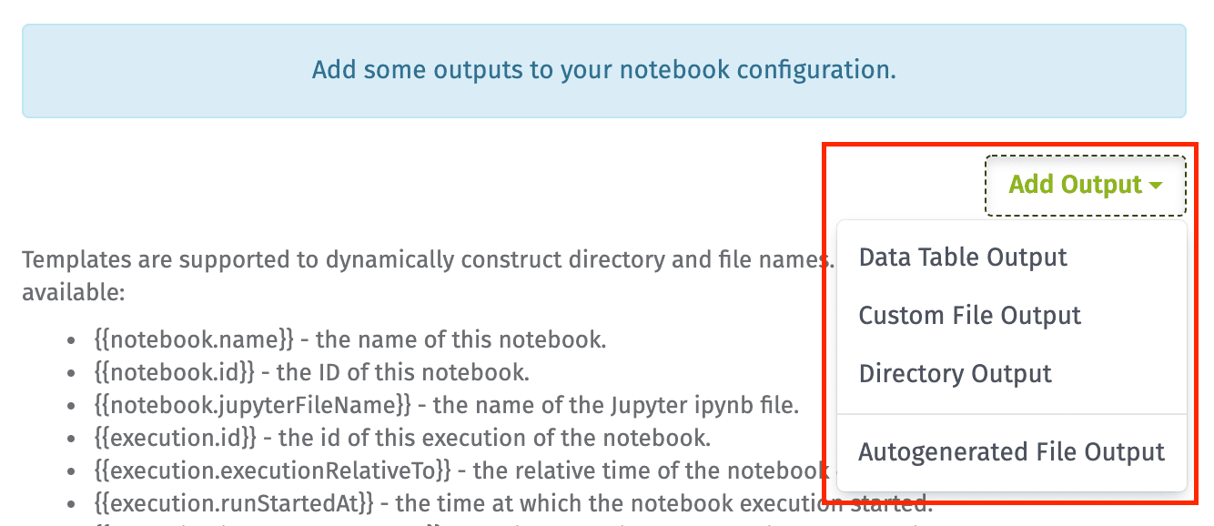 Notebook Outputs Add Output Button