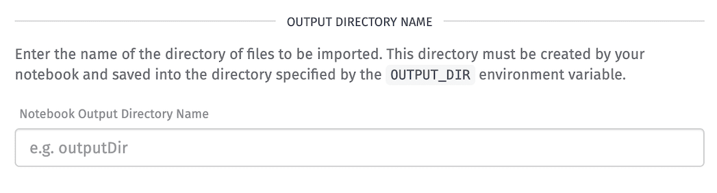 Notebook Outputs Directory Name